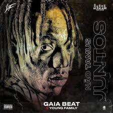 Instant downloa no registration required! Gaia Beat Young Family Nao Tamos Juntos Young Family Gaia Rap