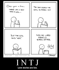 Love Storys Are For The Week Intj Humor Intj Intj T