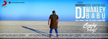 Dj Waley Babu Badshah Ft Aastha Gill Song Mp3 Download Video Lyrics Songs Download Video Lyrics