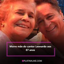 Morre mãe do cantor Leonardo aos 87 anos Carmem Costa, mãe do renomado  cantor brasileiro Leonardo, morreu neste sábado (01), de infarto, segundo  avançou a esposa e equipa de assessoria do cantor,
