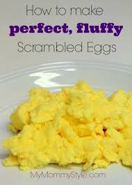 How To Make Perfect Fluffy Scrambled Eggs My Mommy Style Recipe Fluffy Scrambled Eggs Breakfast Recipes Yummy Breakfast