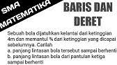 Tentukan panjang lintasan maksimum bola tersebut? Panjang Lintasan Bola Jatuh Memantul Deret Tak Hingga Pola Barisan Matematika Sma Ma Smk Stm Belatik Youtube