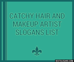 catchy hair and makeup artist slogans