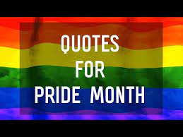 We're getting ready to dust off our rainbow flags, douse ourselves in glitter, and go join in the fun. 12 Quotes For Pride Month From Lgbtq Young Adult Books
