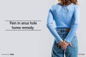 Pain in anus hole home remedy - By Dr. Ravi Badgujar | Lybrate