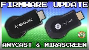 Firmware Update Tutorial Anycast And Mirascreen Youtube
