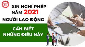 Xin nghỉ phép năm 2021: Người lao động cần biết những điều này - YouTube