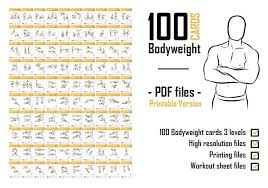 100 Bodyweight Printable Cards A Practical Way To Make Your Favorite Exercises Just Print And Enjoy Create Workout Sheets Body Weight Body Weight Workout Men