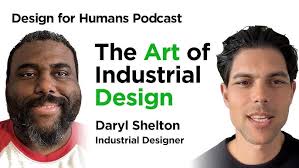 The Art of Industrial Design with Daryl Shelton