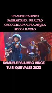 Samuele Palumbo: Primo Violino del Teatro Massimo di Palermo vince Tu Si  Que Vales 2023