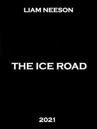 After the collapse of a diamond mine in northern canada, ice road truckers (liam neeson and laurence fishburne) race against the clock, before the ice thaws. Watch Free The Ice Road 2021 The Ice Road Full Movie Online