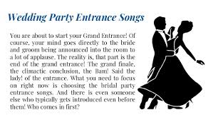 Upbeat wedding entrance songs start your reception off right by choosing an upbeat wedding entrance song that'll get the whole crowd excited to dance. Wedding Party Entrance Songs That Rock