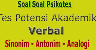 Maybe you would like to learn more about one of these? Soal Soal Psikotes Kemampuan Verbal Sinonim Antonim Analogi Abi Awam Bicara