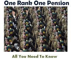 one rank one pension scheme for ex servicemen