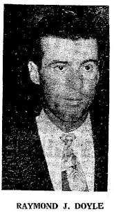 Raymond J. Doyle (1926-1972)