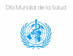 Organización mundial de la salud. 7 De Abril 2014 Dia Mundial De La Salud El Parto Es Nuestro