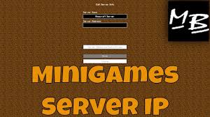15 rows · minecraft mini games servers. Minecraft Minigames Server Ip Address Youtube
