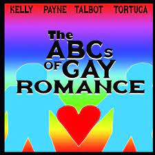 The ABCs of Gay Romance: Kelly, Kiernan, Payne, Jodi, Talbot, Julia,  Tortuga, BA: 9781696082402: Amazon.com: Books