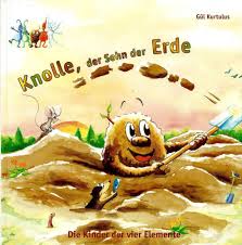 Knolle Der Sohn Der Erde Die Kinder Der Vier Elemente Gul Kurtulus 2001 Ebay Kinder Bucher Fur Kinder Kinderbucher
