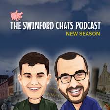 The Swinford Chats Podcast wit…–The Swinford Chats Podcast