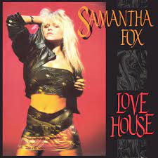 I am ready, anything follow me there's love in my house for fun, wee there's catch me nice blow, yeah this is sam fox, i have some fun whose you are? Samantha Fox Love House 1988 Vinyl Discogs
