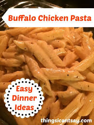 Buffalo Chicken Pasta Easy Dinner Ideas Recipes Food Yummy Food