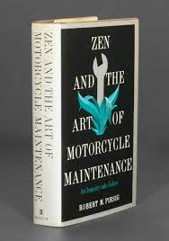 I heavily prefer shop class as soul craft to zen and the art of motorcycle maintenance, precisely for this reason. Zen And The Art Of Motorcycle Maintenance Robert M Pirsig 1st Edition