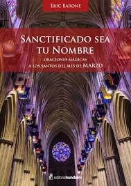 Oraciones y acciones de gracias 700 bosquejo de la fe 737 documentos históricos de la iglesia 758 (incluyendo los artículos de la religión) tablas para determinar los días santos 774 el leccionario 782 año a 783. Ebook Santificado Sea Tu Nombre Oraciones Magicas A Los Santos Del Mes De Marzo Ebook De Eric Barone Casa Del Libro