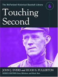 Touching Second (The McFarland Historical Baseball Library, 6): Evers, John  J., Fullerton, Hugh S., Mitchem, Gary: 9780786418695: Amazon.com: Books