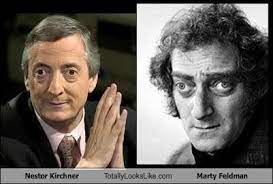 Nestor Kirchner Totally Looks Like Marty Feldman Totally Looks Like