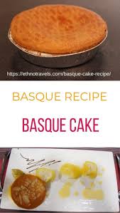 Basque Recipe Basque Cake Recipe Recette Basque Gateau Basque Idee Recette