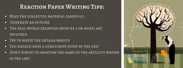 A reaction or response paper requires the writer to analyze a text, then develop commentary related to it. Reaction Paper Writing Tips How To Write A Reaction Paper