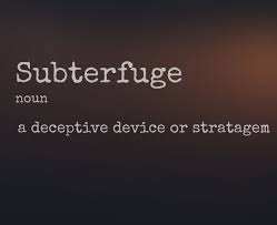 Definition Of The Word Subterfuge In 2020 Word Definitions Words Nouns
