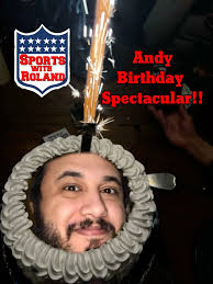 Andy's bday spectacular!! On an all new episode of Sports with Roland, now  playing 😎