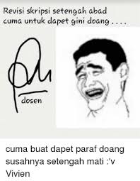 Kumpulan meme, kumpulan gambar lucu, dan gambar kata yang lengkap serta berkualiatas. 7 Meme Dosen Ngeselin Ini Bikin Ngakak Mahasiswa Tingkat Akhir