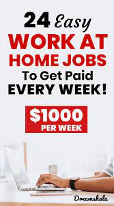 24 Easy Work At Home Jobs To Get Paid Every Week Work From Home Jobs Make Money Today Easy Online Jobs