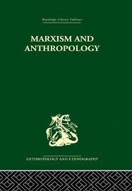 Marxism And Anthropology Ebook Rental Anthropology Ebooks Book Jacket