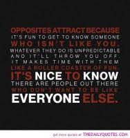 Check spelling or type a new query. Opposites Attract Relationships Quotes Quotesgram
