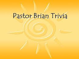 Read on for some hilarious trivia questions that will make your brain and your funny bone work overtime. Pastor Brian Trivia Which Experience Has Not Happened To Brian A Being Rescued By A Lifeguard While Swimming In 3 Rd Grade B Missing 4 Weeks Of The Ppt Download