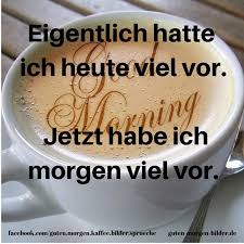 Pin Von Birgit Ohl Auf Morsche Guten Morgen Bilder Guten Morgen Guten Morgen Gruss