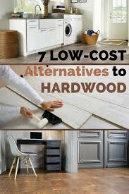 The 7 Best Low Cost Alternatives To Hardwood Flooring Low Cost Flooring Cheap Flooring Ideas Budget Inexpensive Flooring