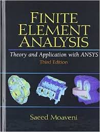 Solution Manual Finite Element Analysis Theory And Application With Ansys 3rd Edition By Saeed Moaveni Textbook Exams Finite Element Finite Element Analysis Ansys