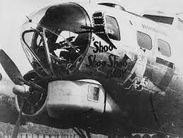 42 32076 Shoo Shoo Shoo Baby B 17 Bomber Flying Fortress The Queen Of The Skies