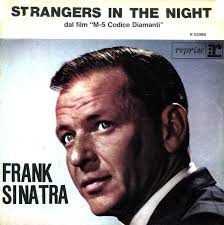 Strangers in the night is a 1966 studio album by frank sinatra. Frank Sinatra Strangers In The Night Austriancharts At