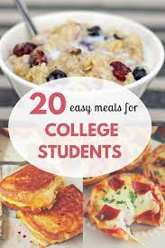 20 Quick And Easy Meals For College Students Society19 Easy College Meals College Meals Healthy College Meals