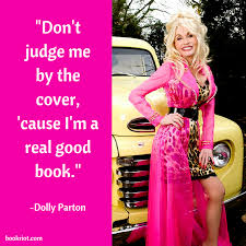 See pictures of dolly parton through the years. The Best Dolly Parton Quotes On Reading From The Music Icon And Book Lover