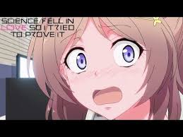 Science Fell In Love So I Tried To Prove It Kanade I Want Your Saliva Science Fell In Love So I Tried To Prove It Youtube In 2020 Falling In Love Science I Want You
