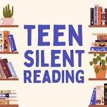 Teen Silent Reading (Summer 2026)