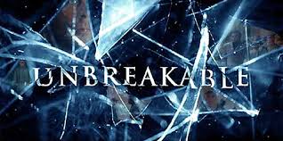 Image result for unbreakable