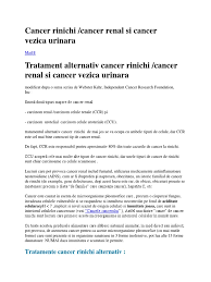 Aceasta pentru că rinichii au rolul cheie de a filtra substanţele chimice nocive din kit papiloma humano, ce sunt depozitate în vezica urinară, pentru a fi eliminate. Dieta Pentru Cancer Rinichi